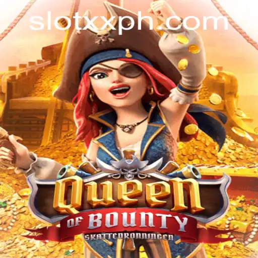Unveiling QueenofBounty: The Ultimate Gaming Experience with xxph